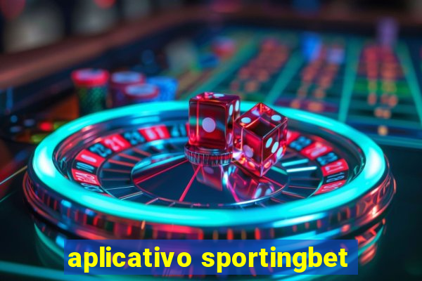 aplicativo sportingbet